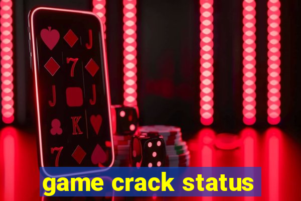 game crack status